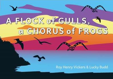 Book: A Flock of Gulls, A Chorus of Frogs